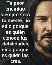 tu peor enemigo siempre sera tu mente.jpg